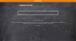 Desktop Screenshot of cycloneairways.com